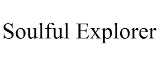 SOULFUL EXPLORER