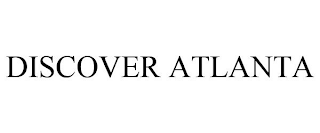 DISCOVER ATLANTA