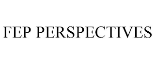 FEP PERSPECTIVES