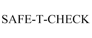 SAFE-T-CHECK