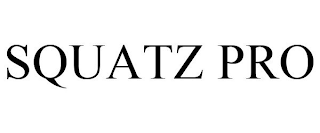 SQUATZ PRO