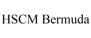 HSCM BERMUDA
