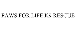 PAWS FOR LIFE K9 RESCUE