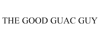 THE GOOD GUAC GUY