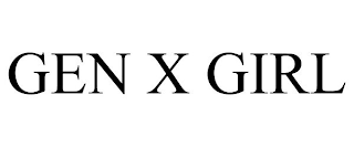 GEN X GIRL