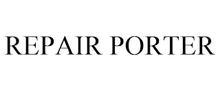 REPAIR PORTER