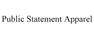 PUBLIC STATEMENT APPAREL