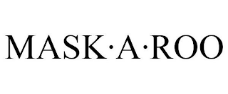 MASK-A-ROO