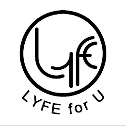 LYFE FOR U