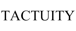 TACTUITY