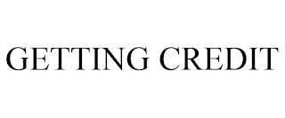GETTING CREDIT