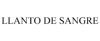 LLANTO DE SANGRE