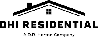 DHI RESIDENTIAL A D.R. HORTON COMPANY