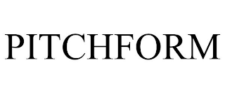 PITCHFORM