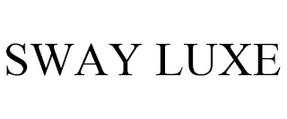 SWAY LUXE