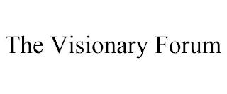 THE VISIONARY FORUM