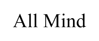ALL MIND