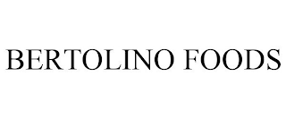 BERTOLINO FOODS