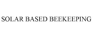 SOLAR BASED BEEKEEPING