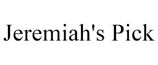 JEREMIAH'S PICK