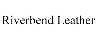 RIVERBEND LEATHER