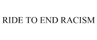 RIDE TO END RACISM