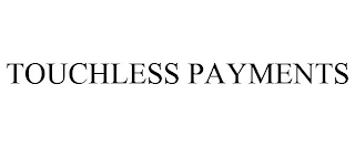 TOUCHLESS PAYMENTS