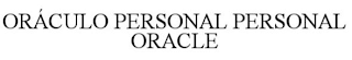 ORACULO PERSONAL - PERSONAL ORACLE