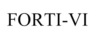 FORTI-VI
