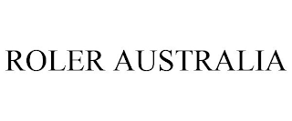 ROLER AUSTRALIA