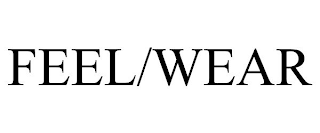 FEEL/WEAR