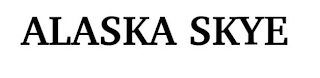 ALASKA SKYE