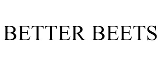 BETTER BEETS