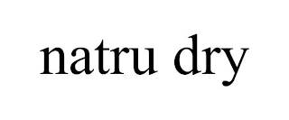 NATRU DRY