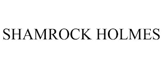 SHAMROCK HOLMES