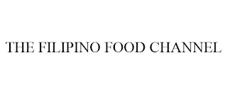 THE FILIPINO FOOD CHANNEL
