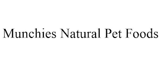 MUNCHIES NATURAL PET FOODS