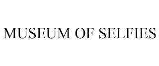 MUSEUM OF SELFIES