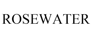 ROSEWATER