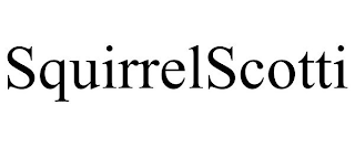 SQUIRRELSCOTTI
