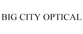 BIG CITY OPTICAL