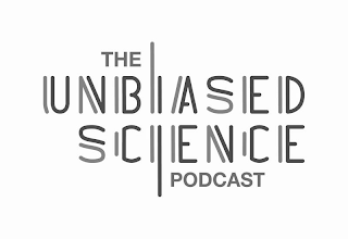 THE UNBIASED SCIENCE PODCAST