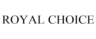 ROYAL CHOICE
