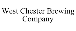 WEST CHESTER BREWING COMPANY