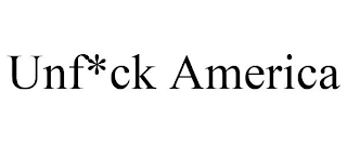 UNF*CK AMERICA