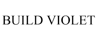 BUILD VIOLET