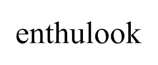 ENTHULOOK