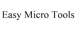 EASY MICRO TOOLS