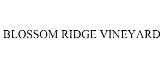 BLOSSOM RIDGE VINEYARD