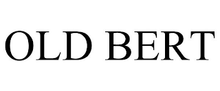 OLD BERT